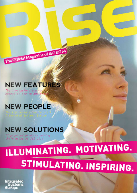 RISE 2014 — The Official Magazine of ISE 2014 by Integrated Systems Europe